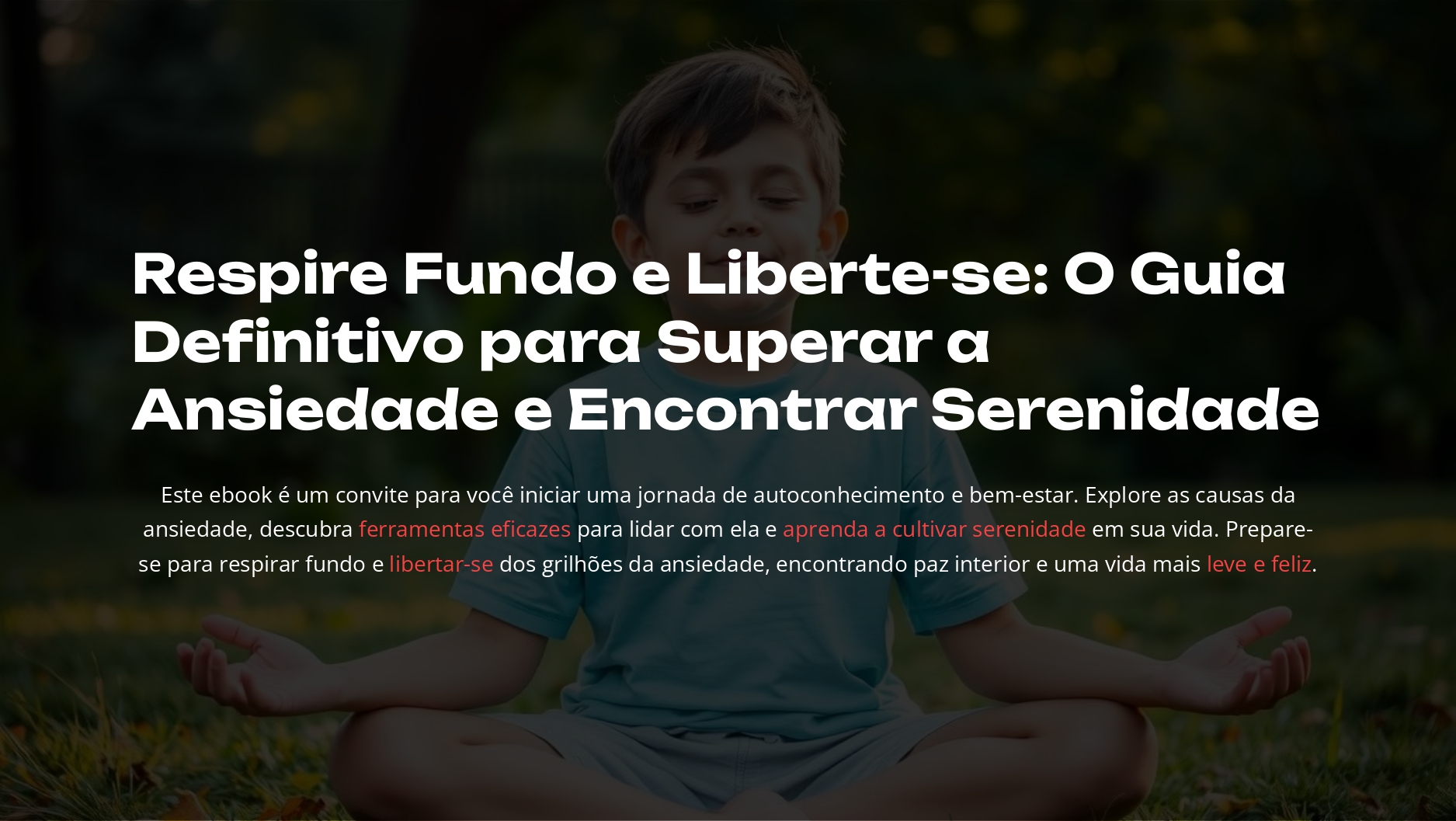 O Guia Definitivo para Superar a Ansiedade e Encontrar Serenidade...