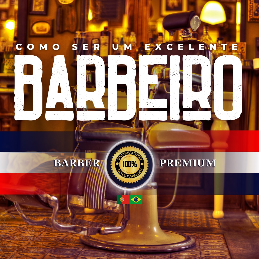COMO SER UM EXCELENTE BARBEIRO - Masculino e feminino | Hotmart