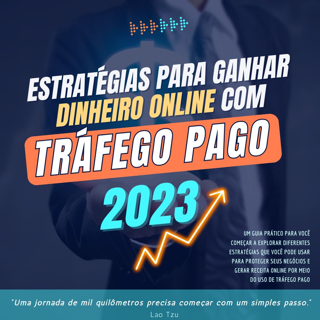 Estratégias para Ganhar Dinheiro Online com Tráfego Pago - Talita ...