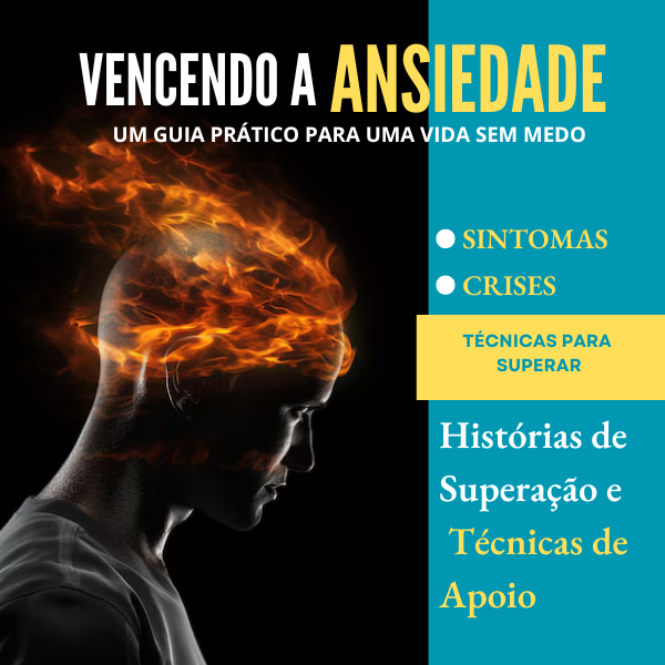 Vencendo a ansiedade: Um Guia Prático para uma Vida Sem Medo - Rodr...