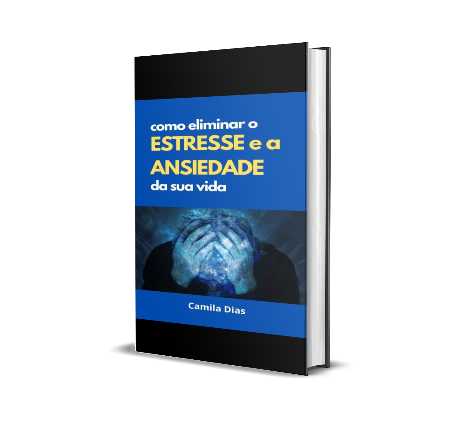 Como eliminar o estresse e a ansiedade da sua vida