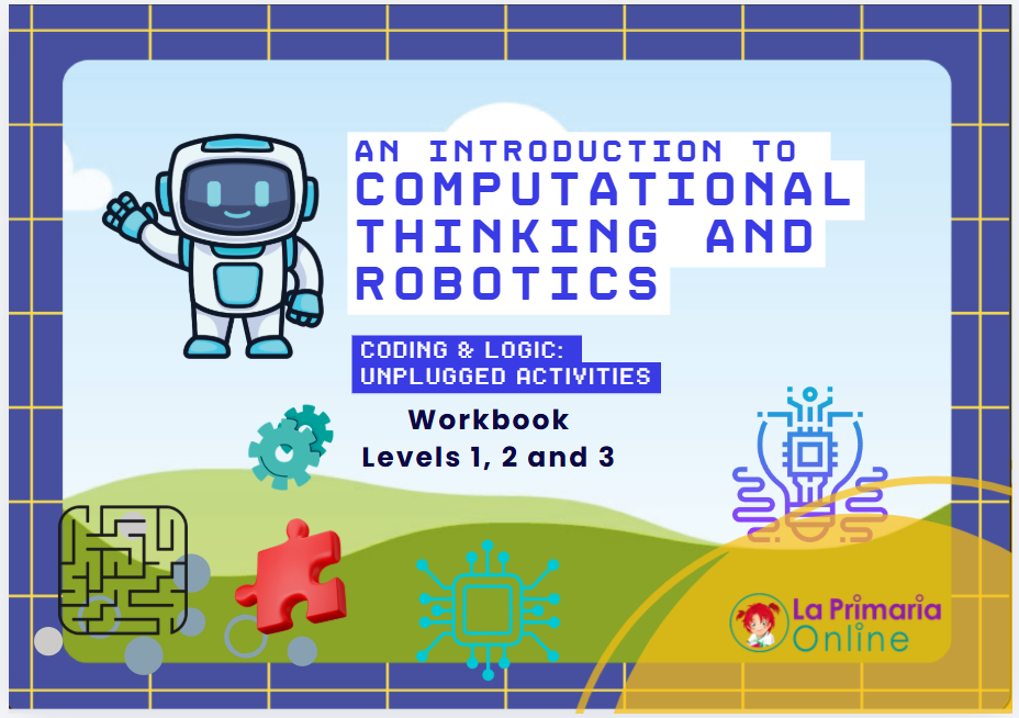 Computational Thinking and Robotics- Coding & Logic: Unplugged...