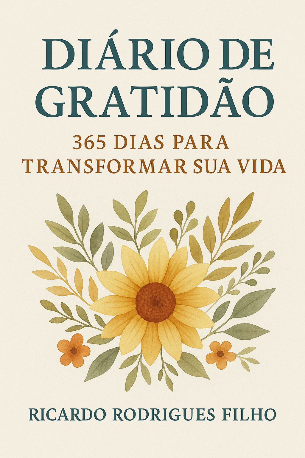 Diário de Gratidão: 365 Dias para Transformar Sua Vida