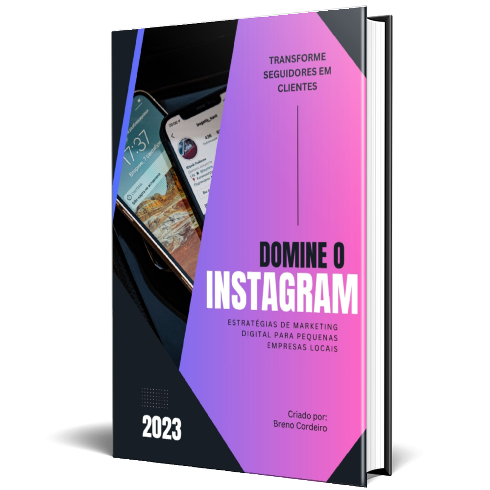 Domine o Instagram: Estratégias de Marketing Digital para Pequenas Empresas Locais