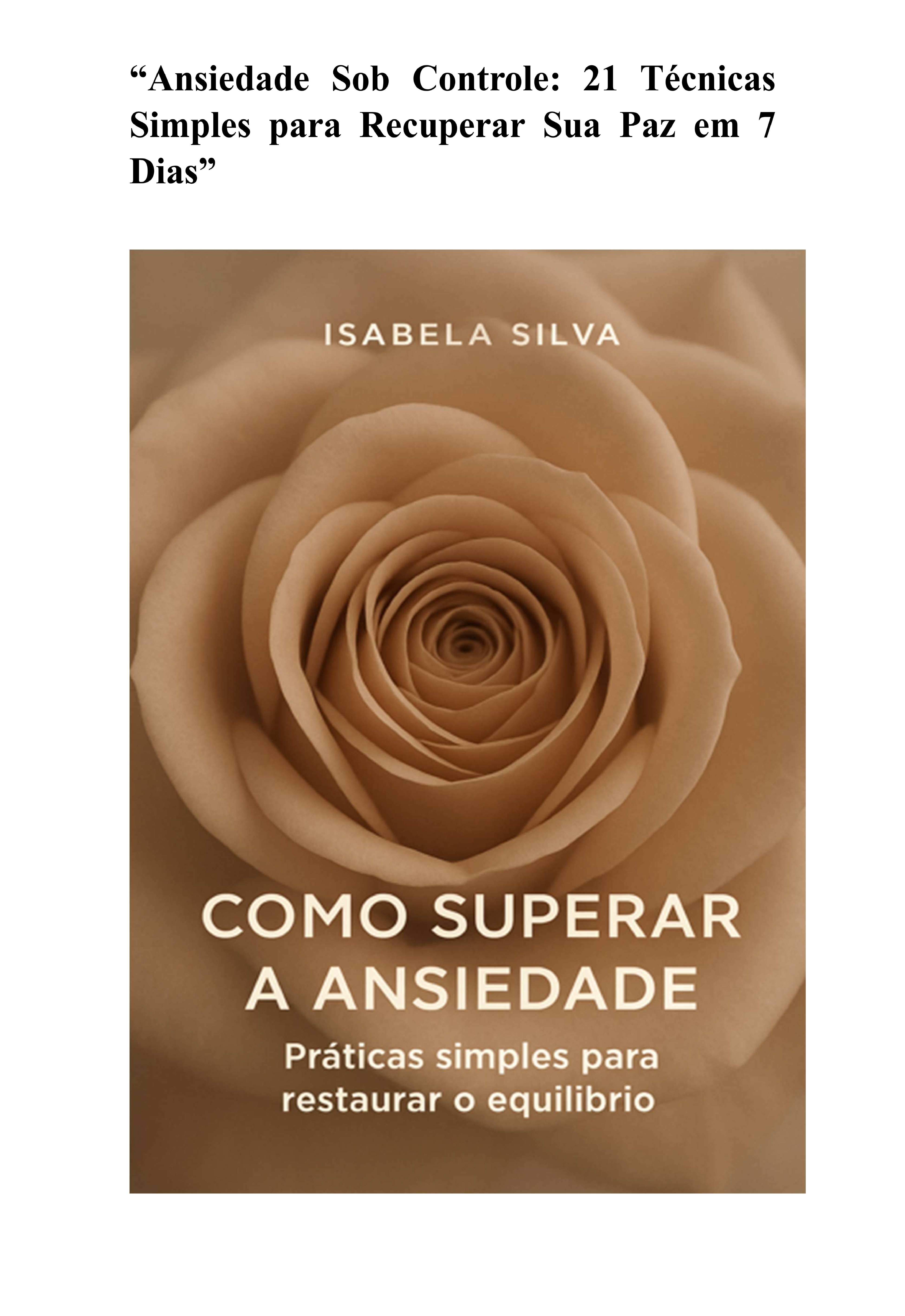 Ansiedade Sob Controle 21 Técnicas Simples para Recuperar Sua Paz em 7 ...