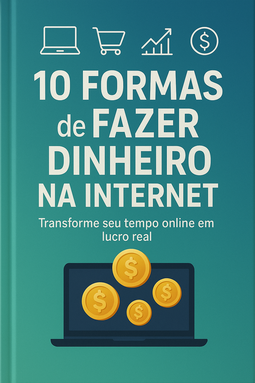 10 Formas de fazer dinheiro na internet - Célio Moreira Dos Santos ...