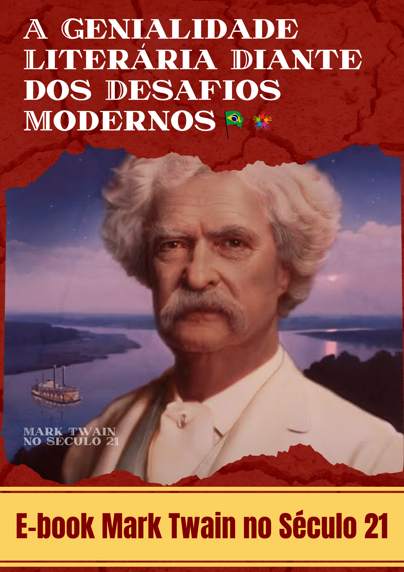 A Genialidade Literária Diante dos Desafios Modernos Mark Twain no Século 21
