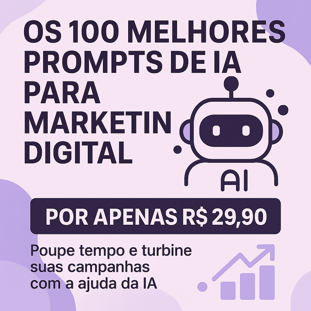 Os 100 Melhores Prompts de IA para Marketing Digital — PromptsIA