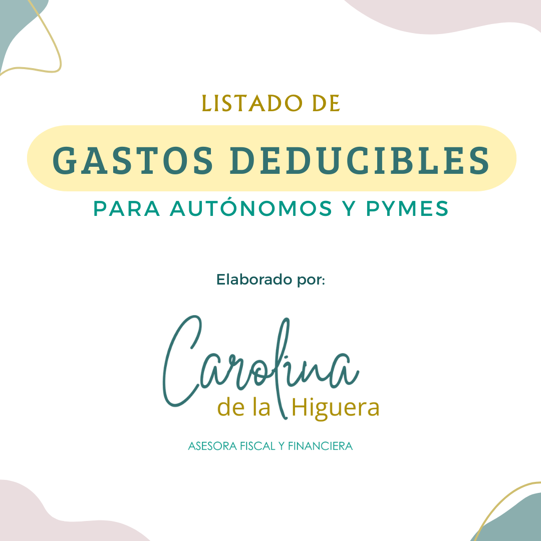 Gastos deducibles para autónomos y Pymes - Carolina de la Higuera T...