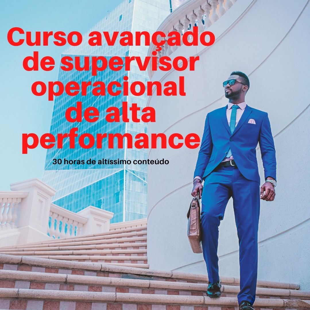 Curso avançado de supervisor operacional de alta performance - Cleb...