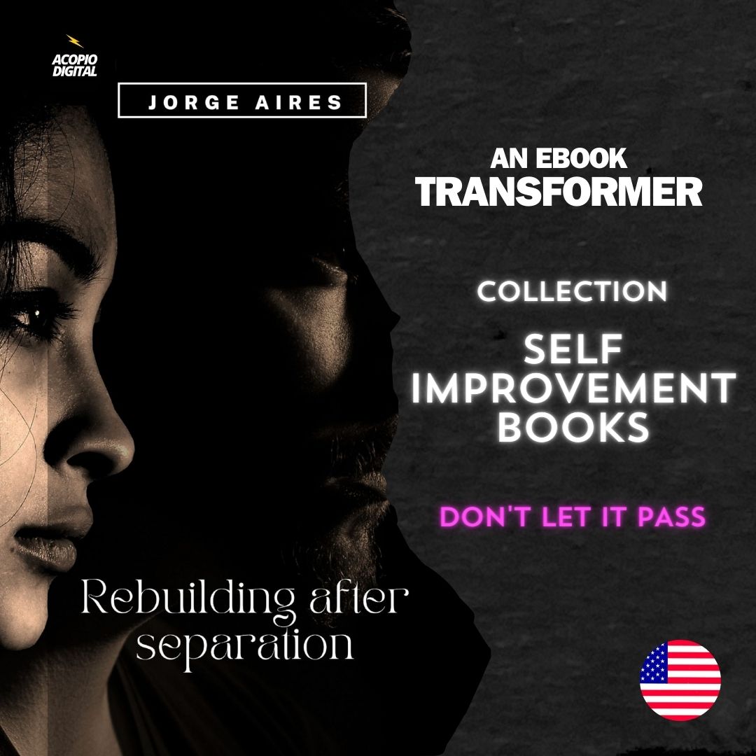 Overcoming Separation, the 33 Steps to Start Over and Be Happy Again