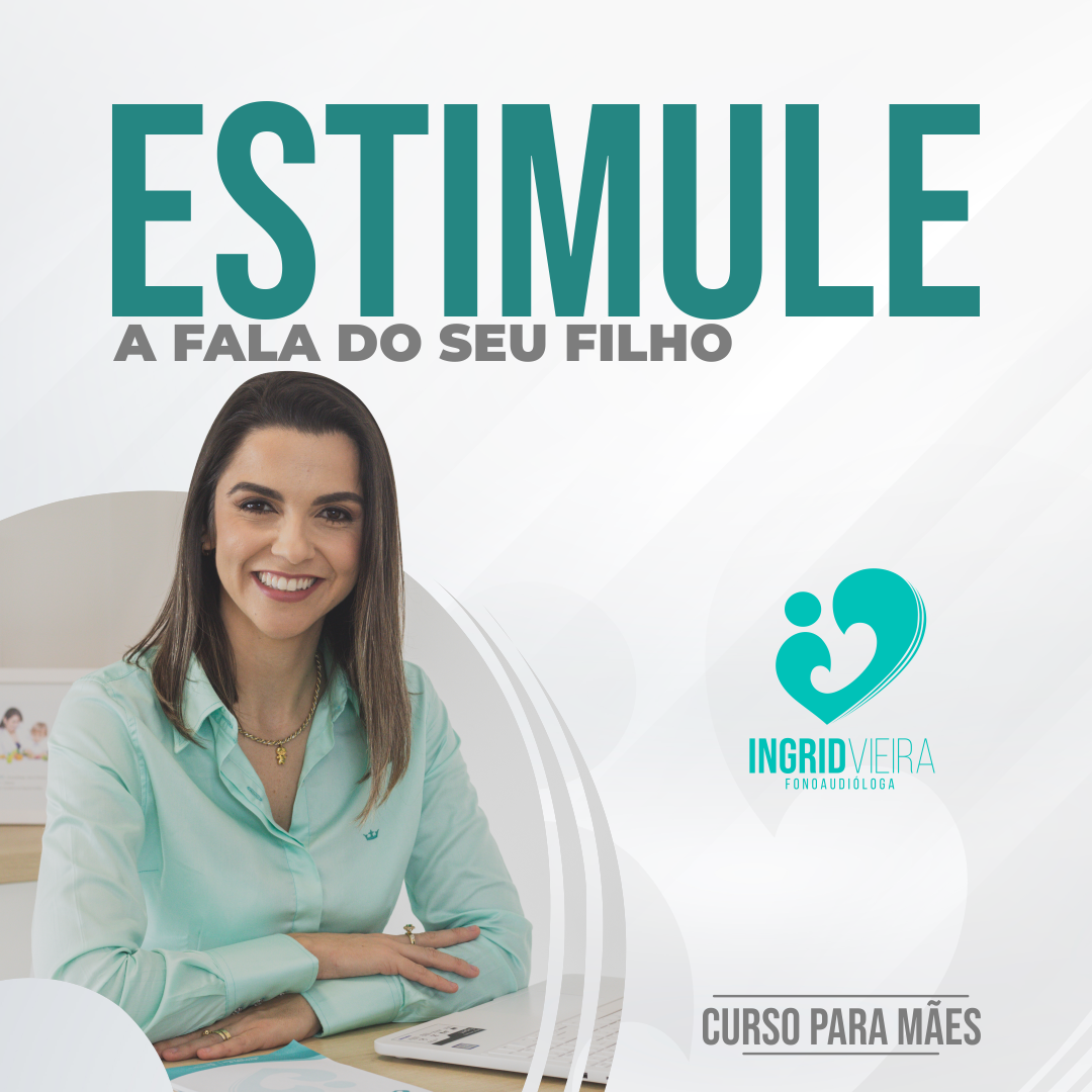 A FALA DO SEU FILHO: MÉTODO INGRID VIEIRA - Ingrid Vieira | Hotmart