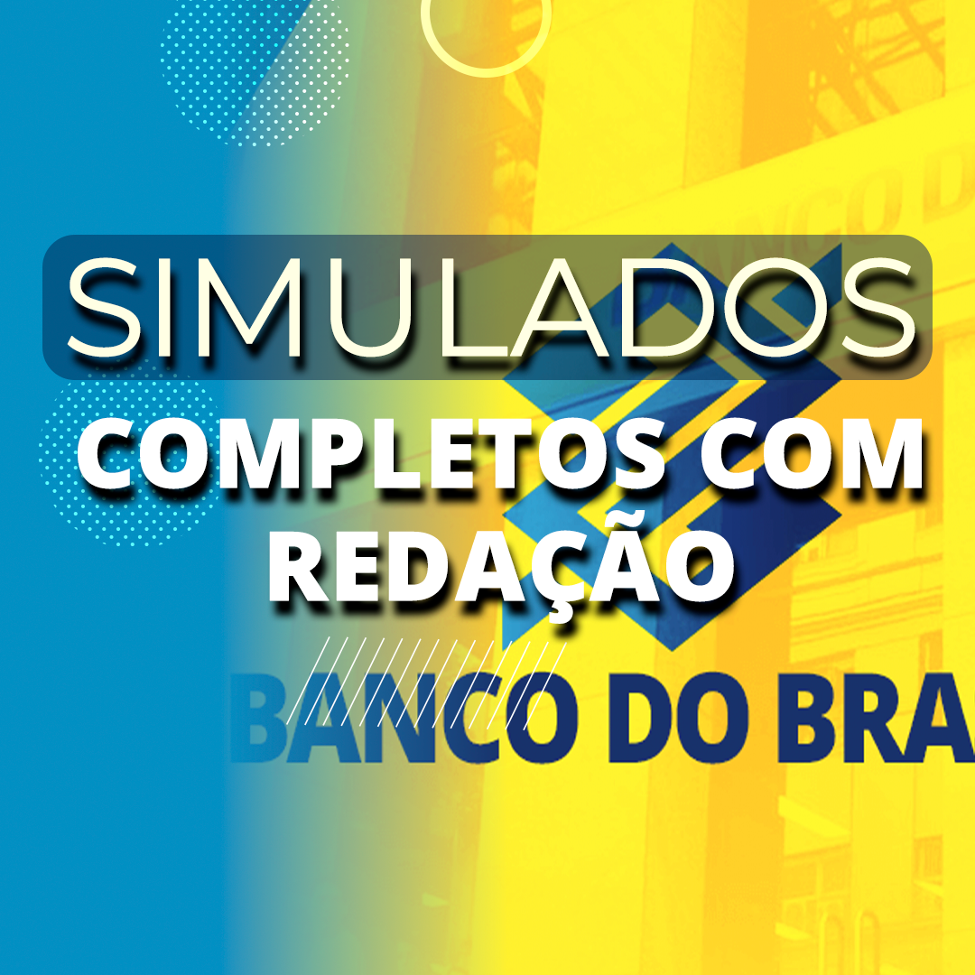 5 SIMULADOS COMPLETOS - BANCO DO BRASIL - ESCRITUÁRIO (AGENTE COMERCIAL)