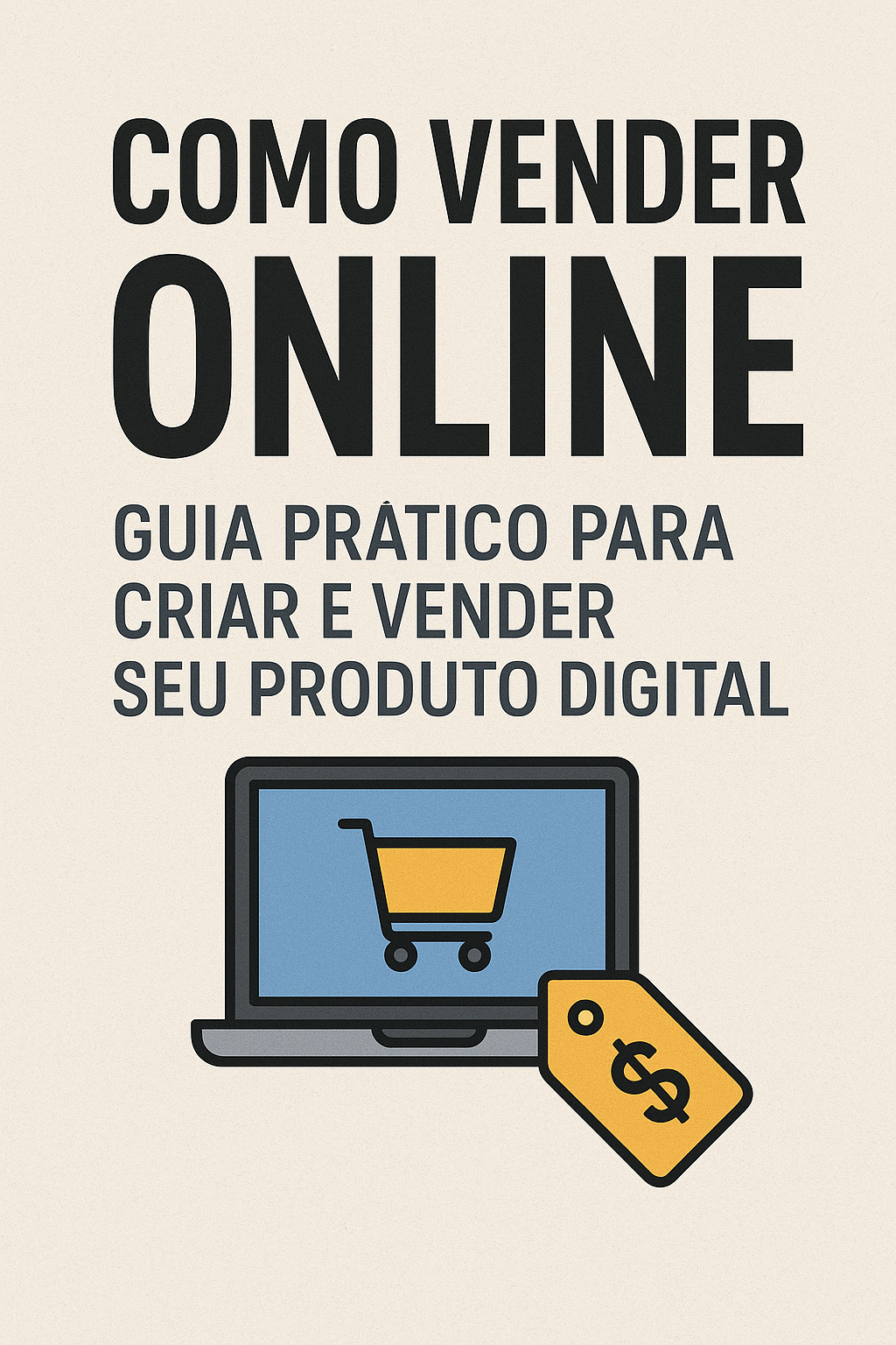 Como Vender Online: Guia Prático para Criar e Vender Seu Produto Digital