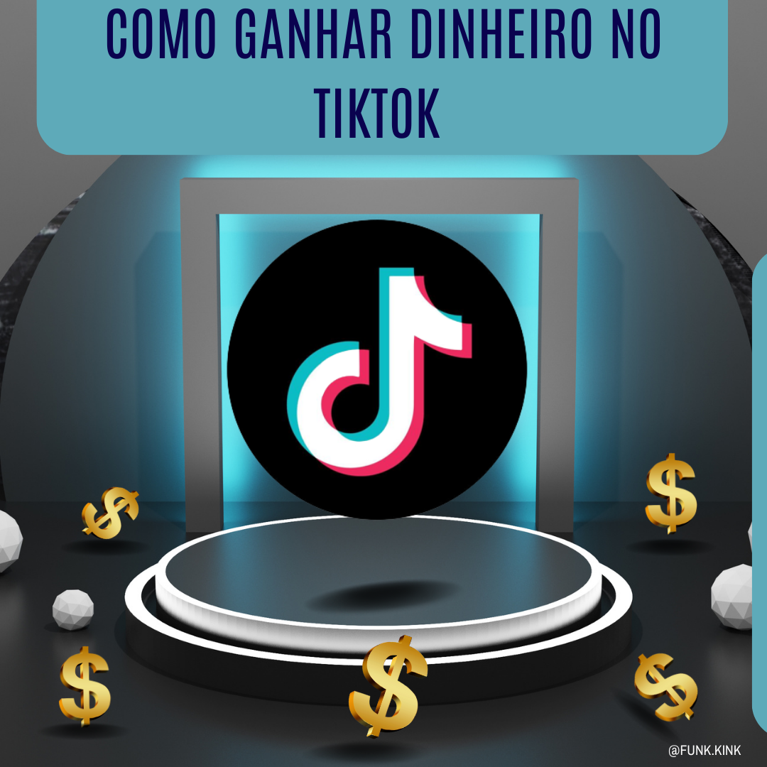 Como ganha dinheiro no tiktok