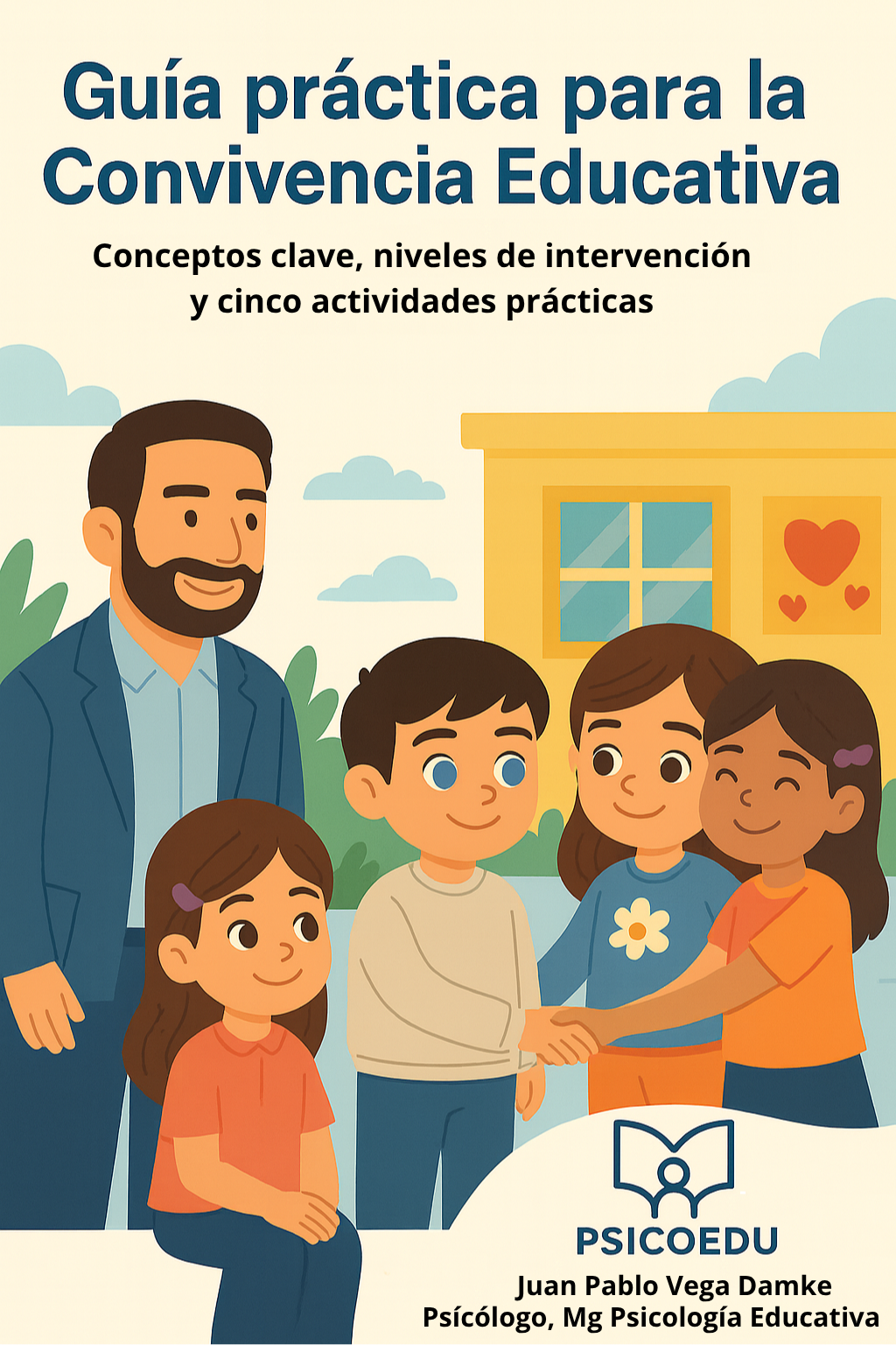 Guía práctica para la Convivencia Escolar Positiva - Juan Pablo Ve...