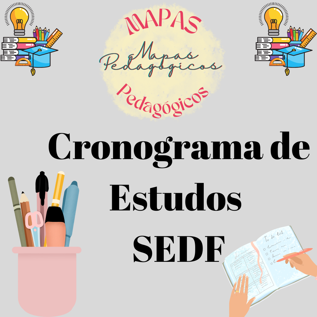 Cronograma de Estudos SEDF - MAPAS PEDAGOGICOS | Hotmart