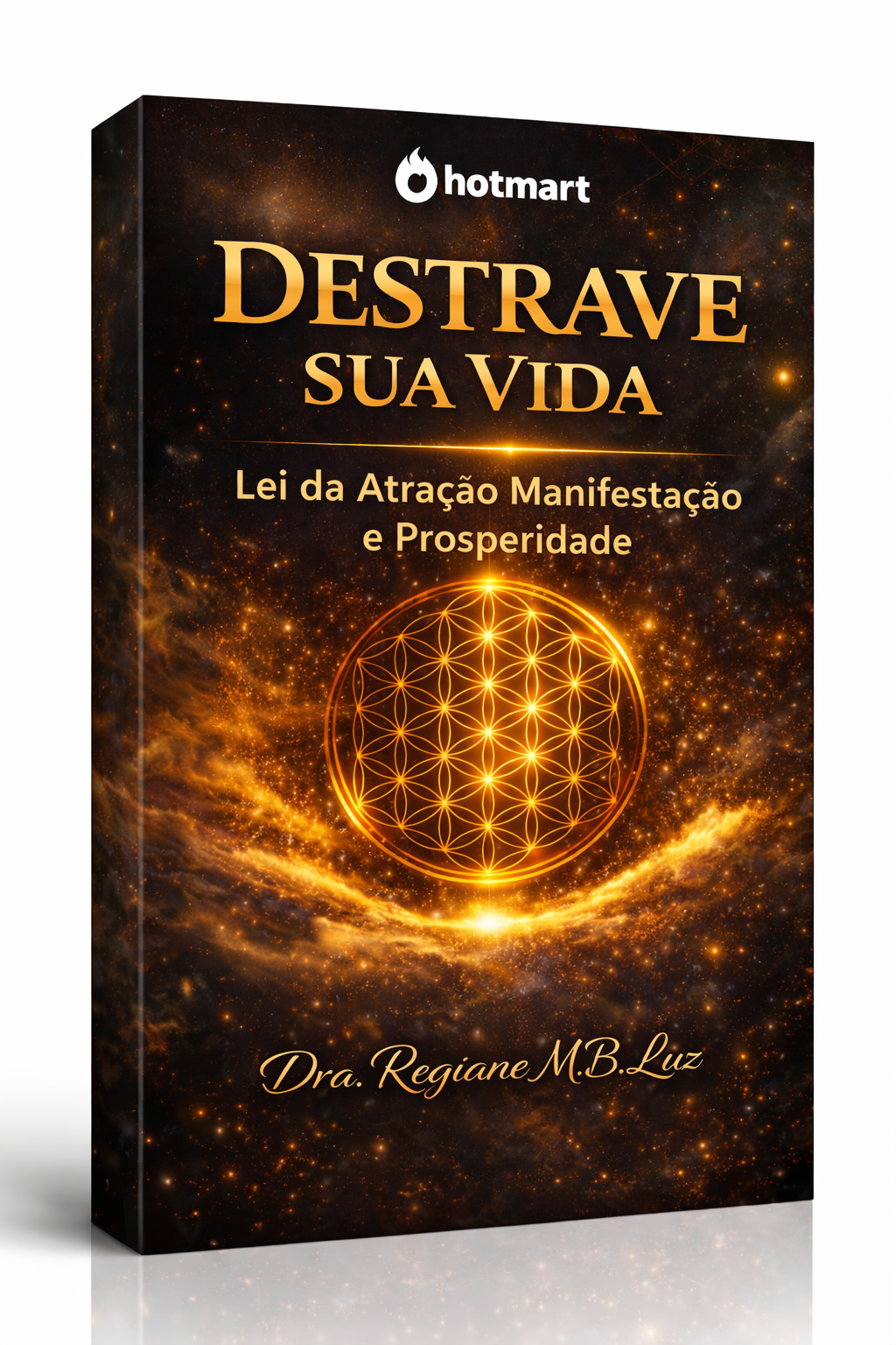 Destrave Sua Vida – Manifestação Consciente e Prosperidade