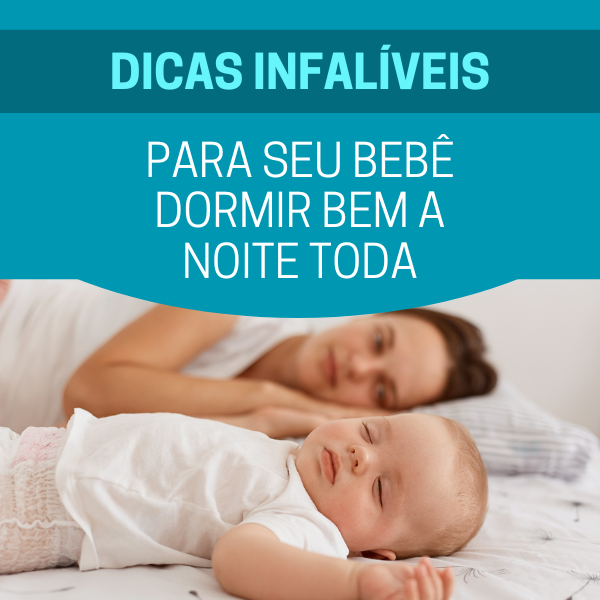 Dicas Infalíveis Para Seu Bebê Dormir Bem a Noite Toda - Luciana Fa...
