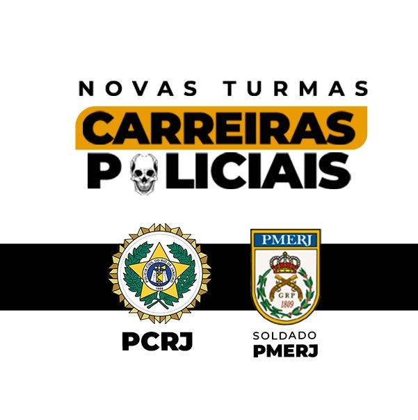 Turma Carreiras Policiais: PMERJ + PCERJ 2026 - SÁBADOS - Agência ...