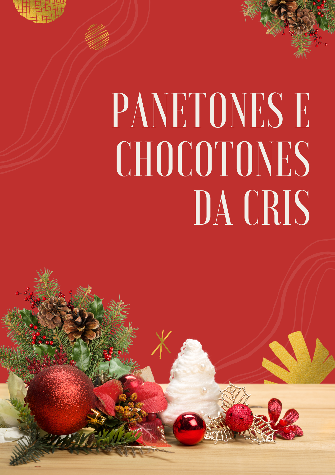 Panetones e Chocotones da Cris - Receitas natalinas