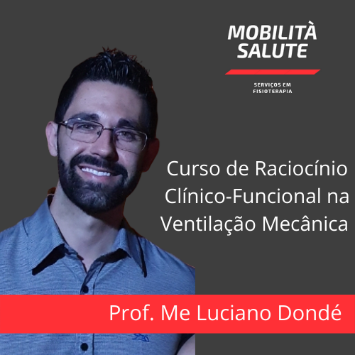 Curso de Raciocínio Clínico-Funcional na Ventilação Mecânica