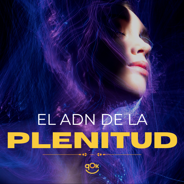 Qok El ADN de la plenitud - qOk Group | Hotmart
