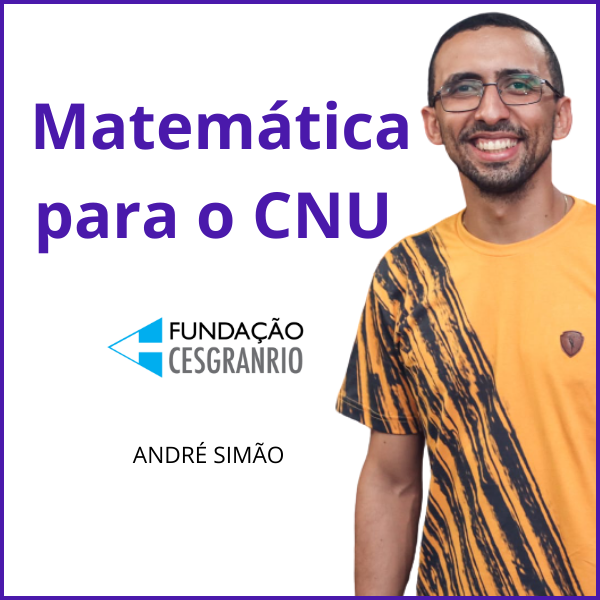 MATEMÁTICA PARA O CNU - Prof. André Simão | Hotmart