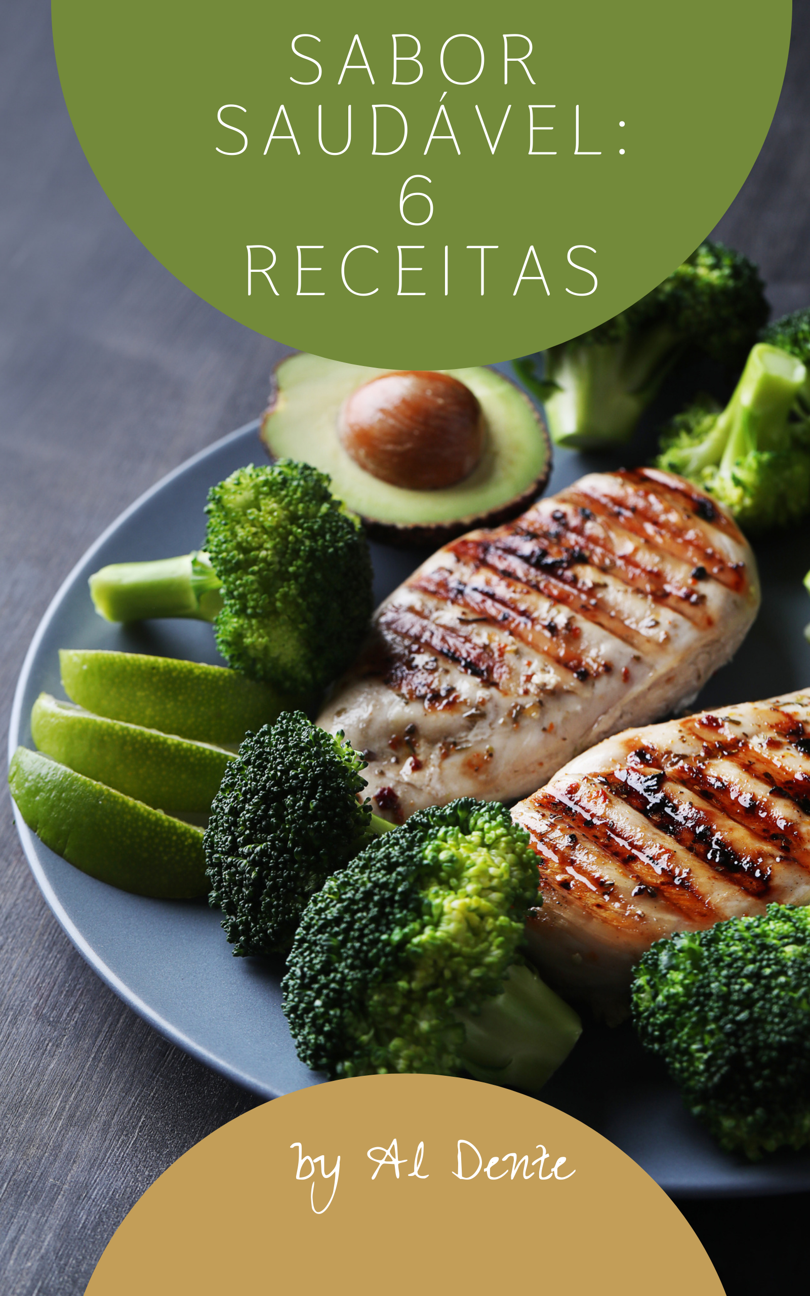 SABOR SAUDÁVEL: 6 RECEITAS