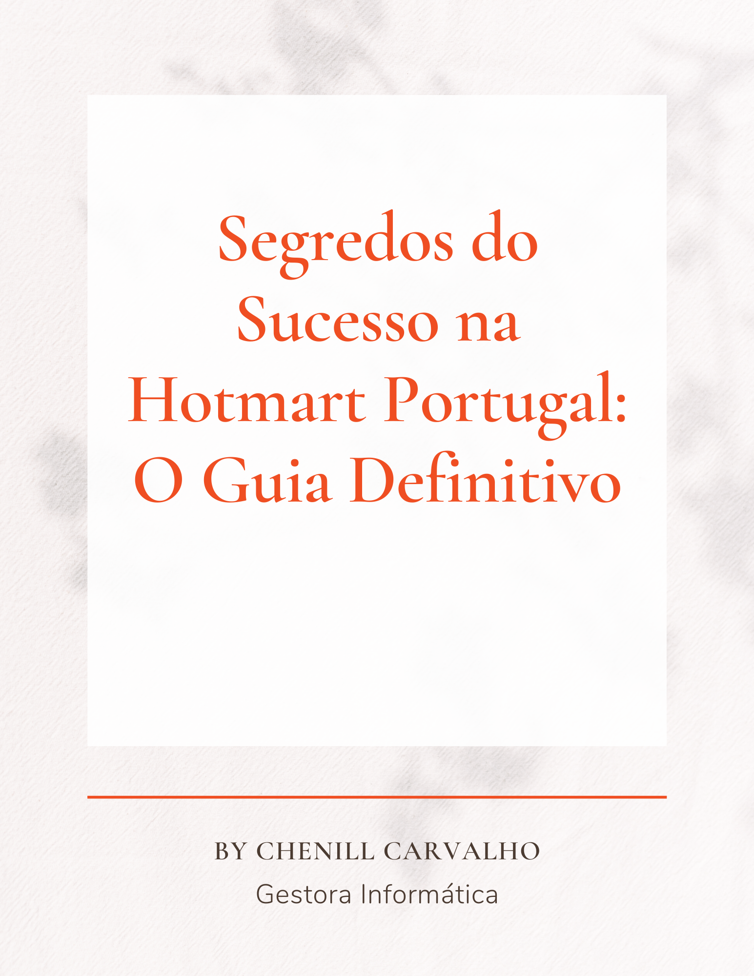 Segredos do Sucesso na Hotmart Portugal: O Guia Definitivo - Chenil...