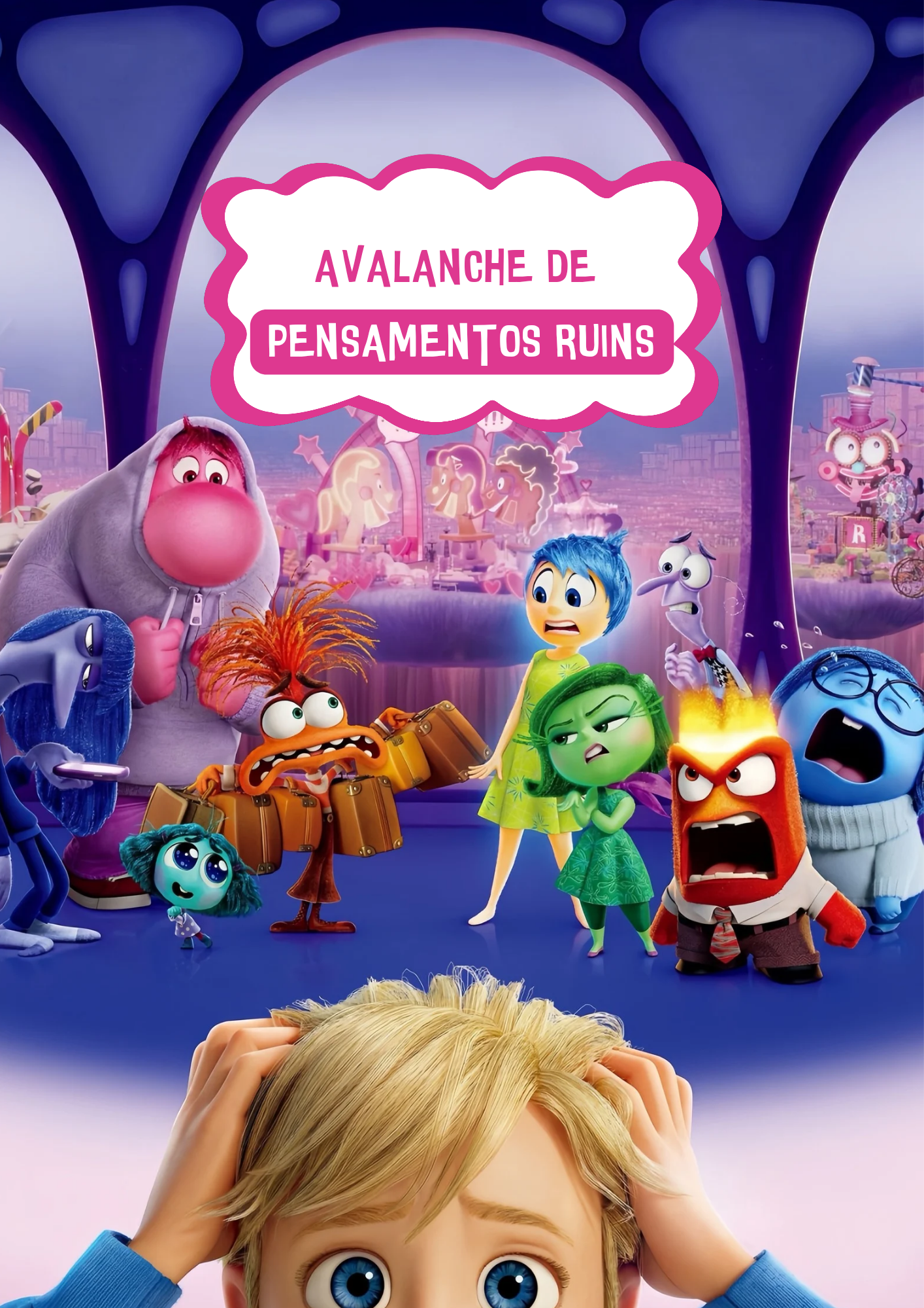 Avalanche de pensamentos ruins - Divertidamente 2 - Jhulianne Samto...