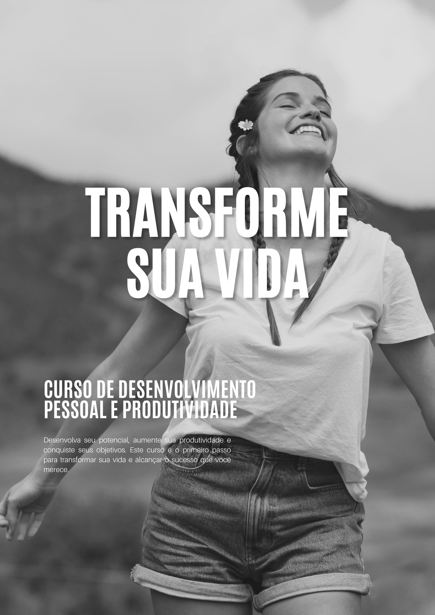 Transforme Sua Vida: Curso de Desenvolvimento Pessoal e Produtividade
