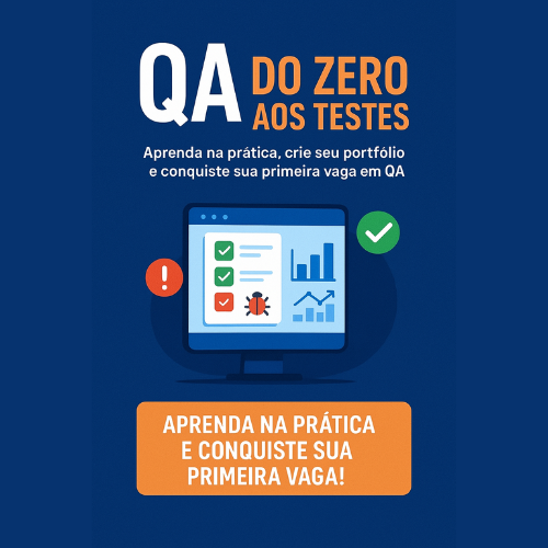 QA do Zero aos Testes - Guia Completo | Hotmart