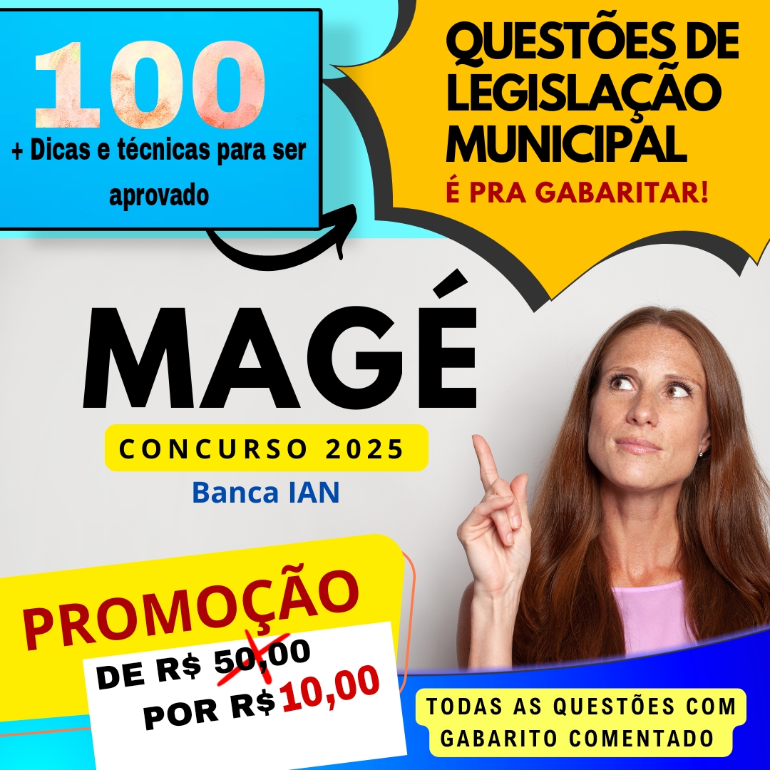 100 Questões + Dicas e técnicas para o concurso Magé 2025 - Legisla...