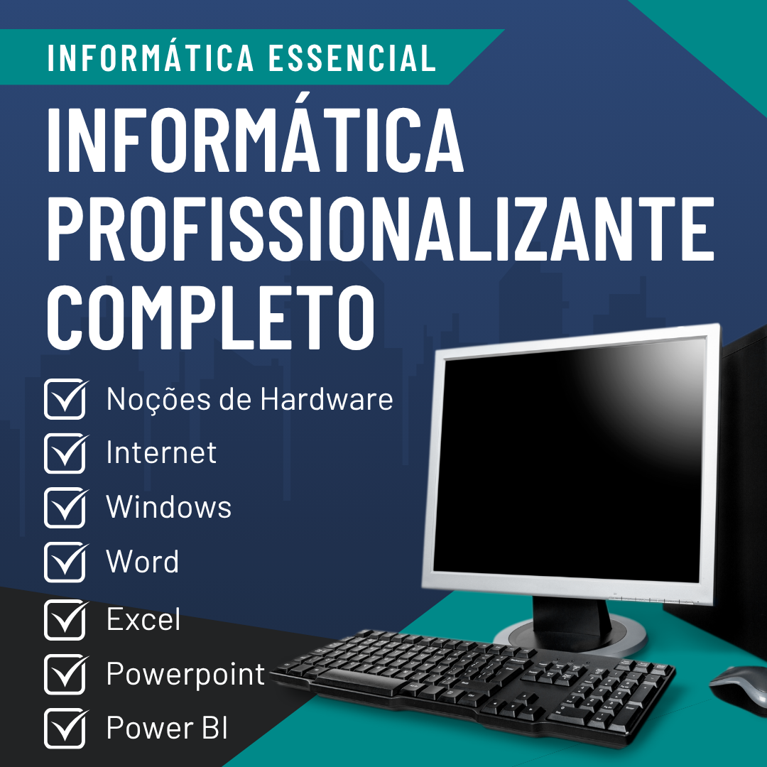 Informática Profissionalizante + Power BI - Curso Completo