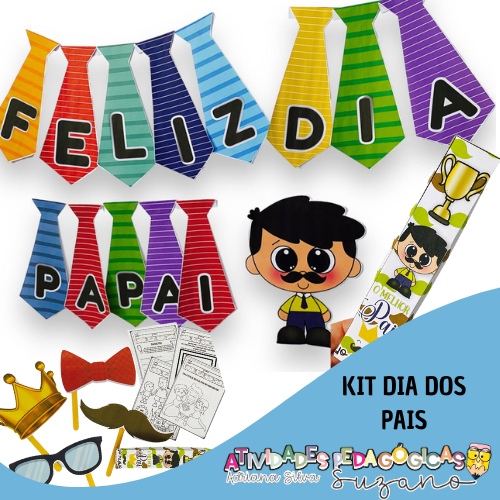 Kit Dia Dos Pais Em PDF: Painel Personalizável, Atividades E Caixin...