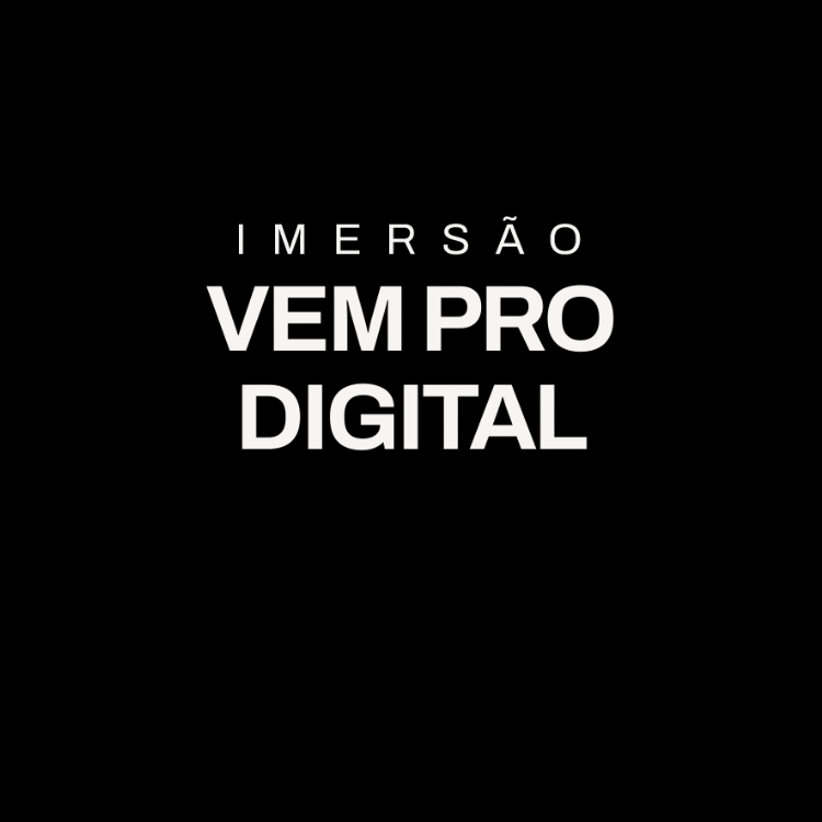 #04 IMERSÃO VEM PRO DIGITAL EM GRUPO