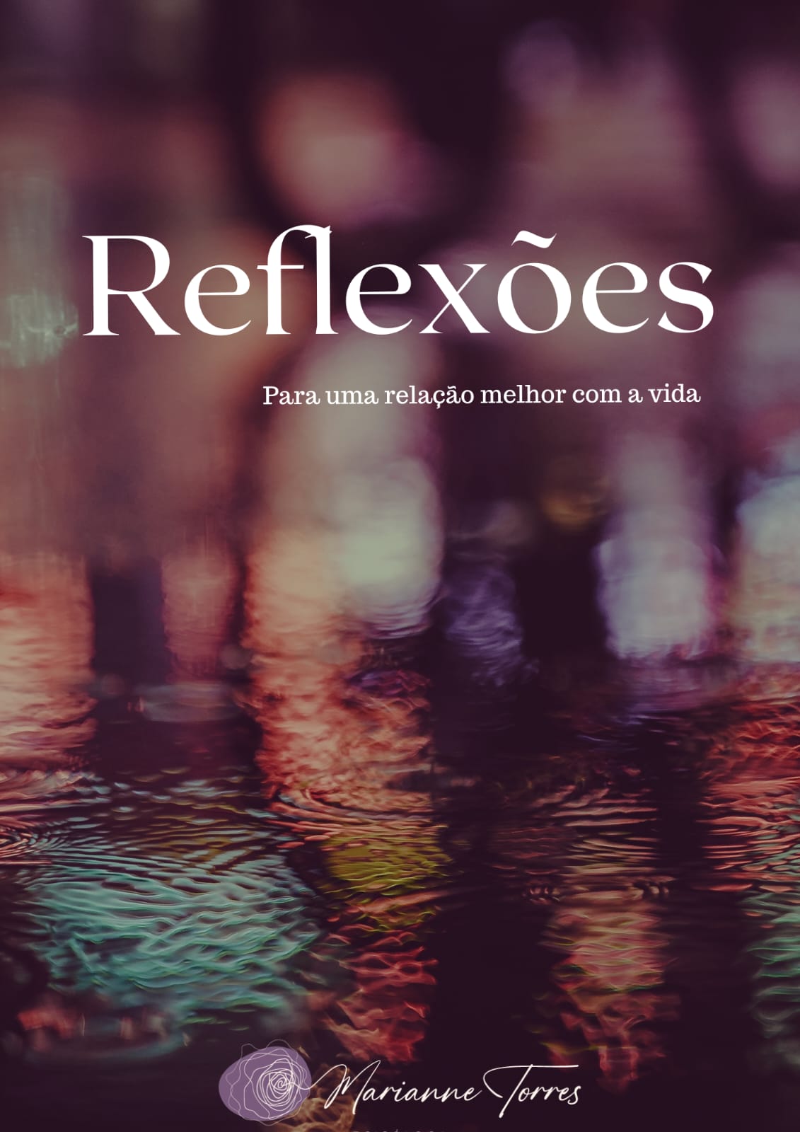 Reflexões, um guia para quem quer ter uma vida mais satisfatória.