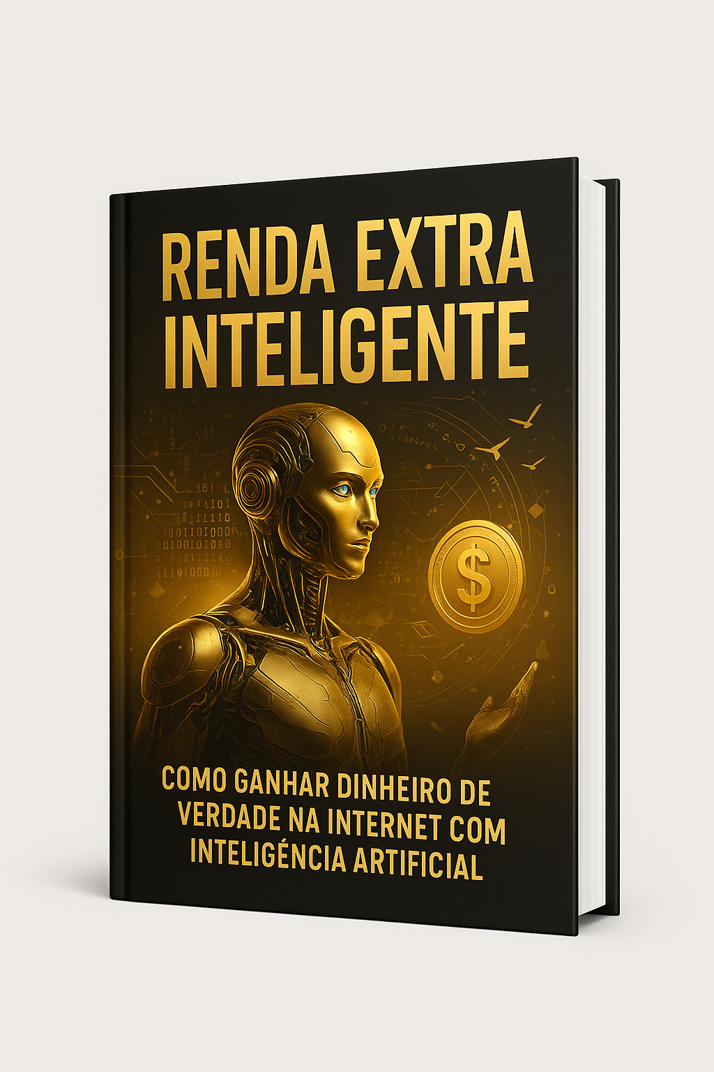 Renda Extra Inteligente – Como Ganhar Dinheiro de Verdade na Internet ...