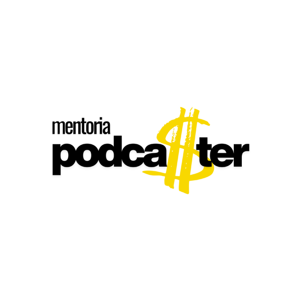 MENTORIA PODCA$TER