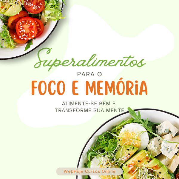Superalimentos para o Foco e Memória: Alimente-se Bem e Transforme sua ...