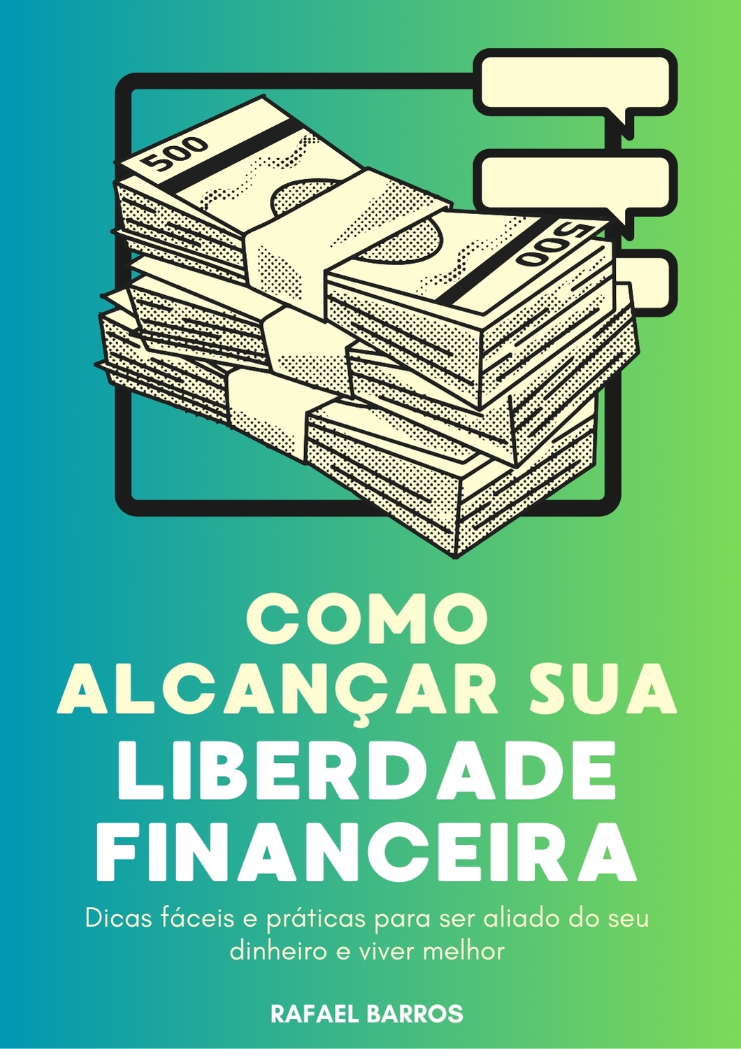 Como Alcançar sua Liberdade Financeira - RAFAEL HENRIQUE BARROS | H...