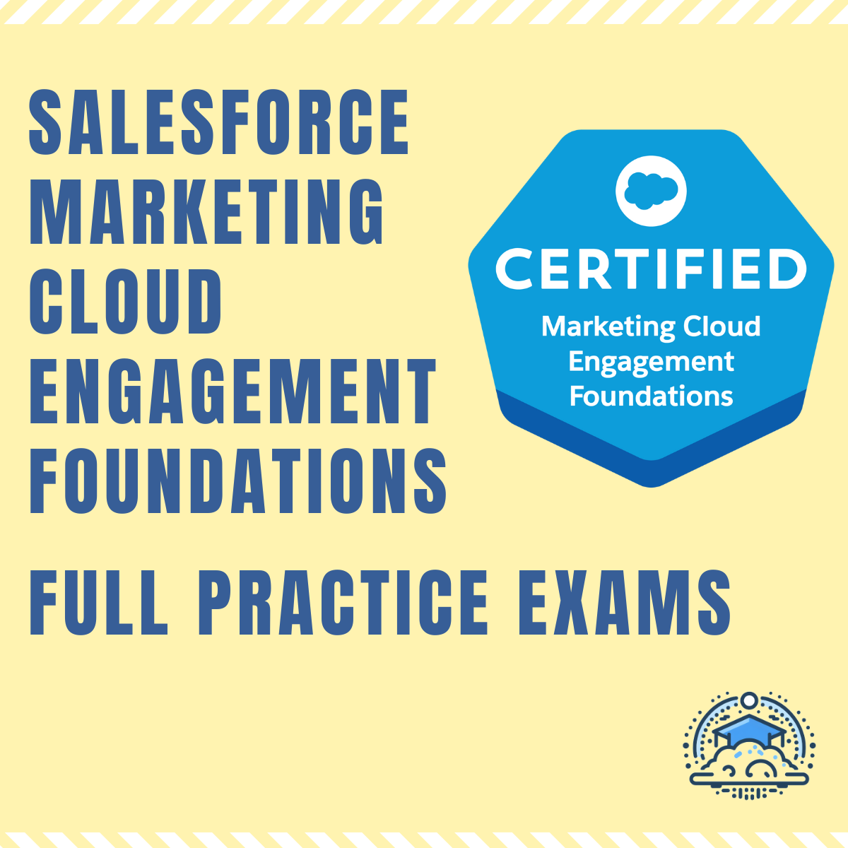 Salesforce Marketing Cloud Engagement Foundations Practice Exams (2...