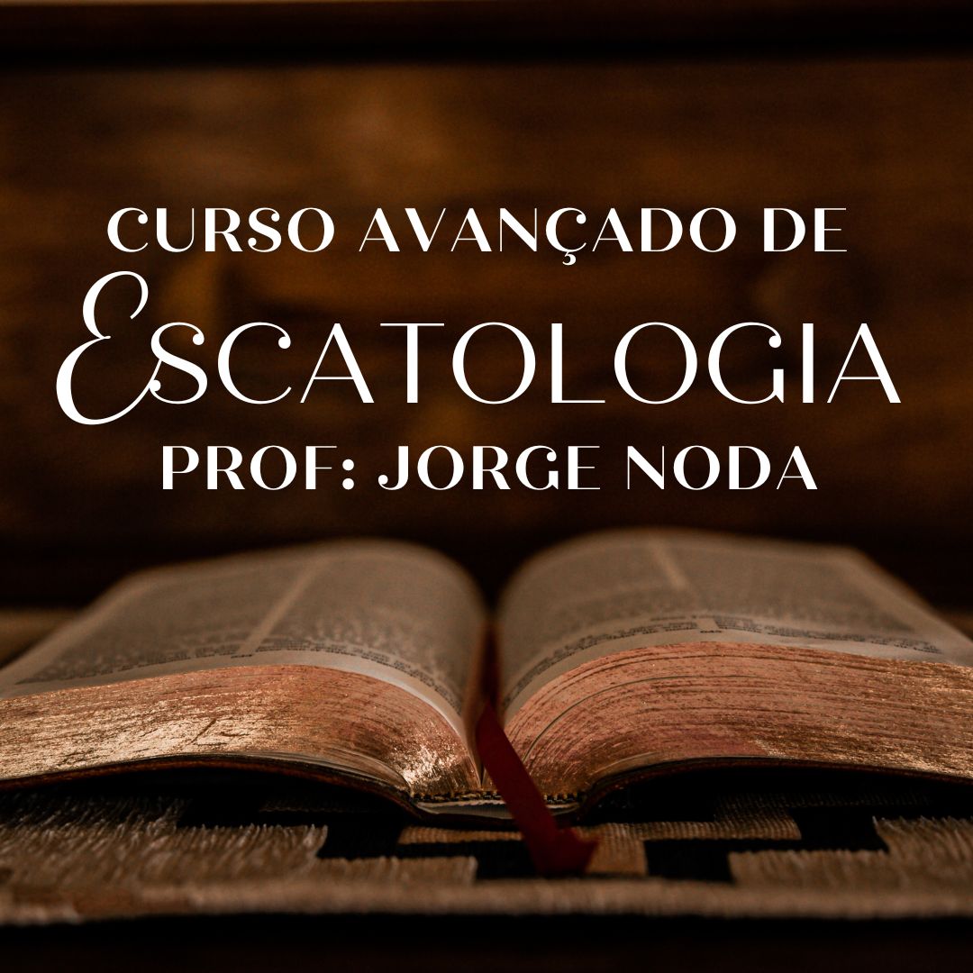Imagem de capa para o Curso online CURSO AVANÇADO DE ESCATOLOGIA