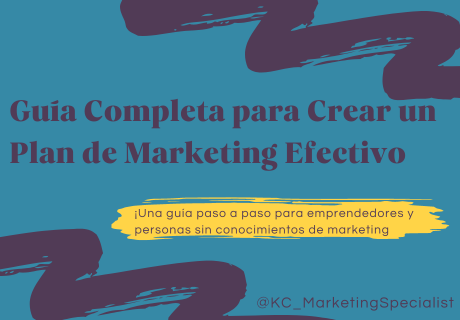 Guía Completa para crear un plan de marketing efectivo