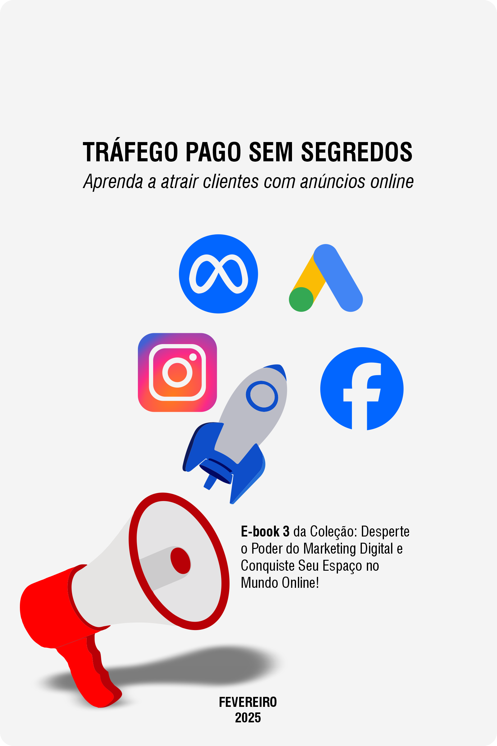 Tráfego pago sem segredos: Aprenda a atrair clientes com anúncios online