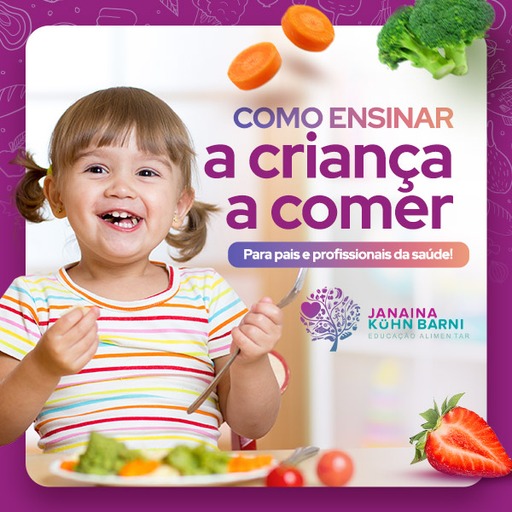 Como ensinar a criança a comer - CURSO - Janaina Kühn Barni | Hotmart