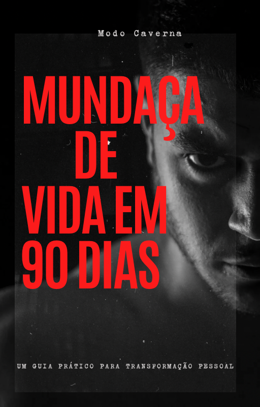EBOOK COMPLETO - MUDANÇA DE VIDA EM 90 DIAS UM GUIA PRATICO PARA TR...