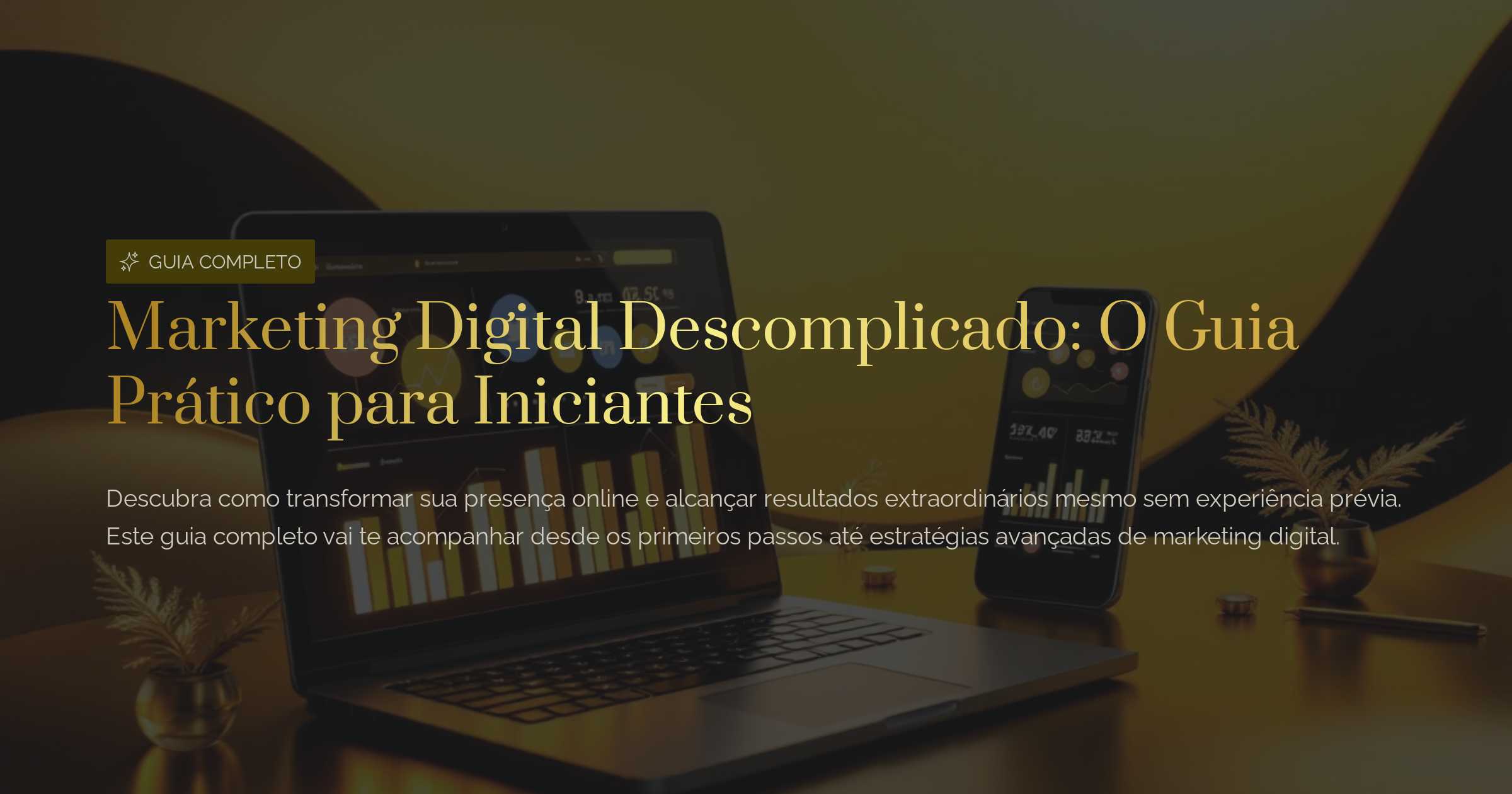 Marketing Digital descamplicado= O guia pratico para iniciates | Ho...