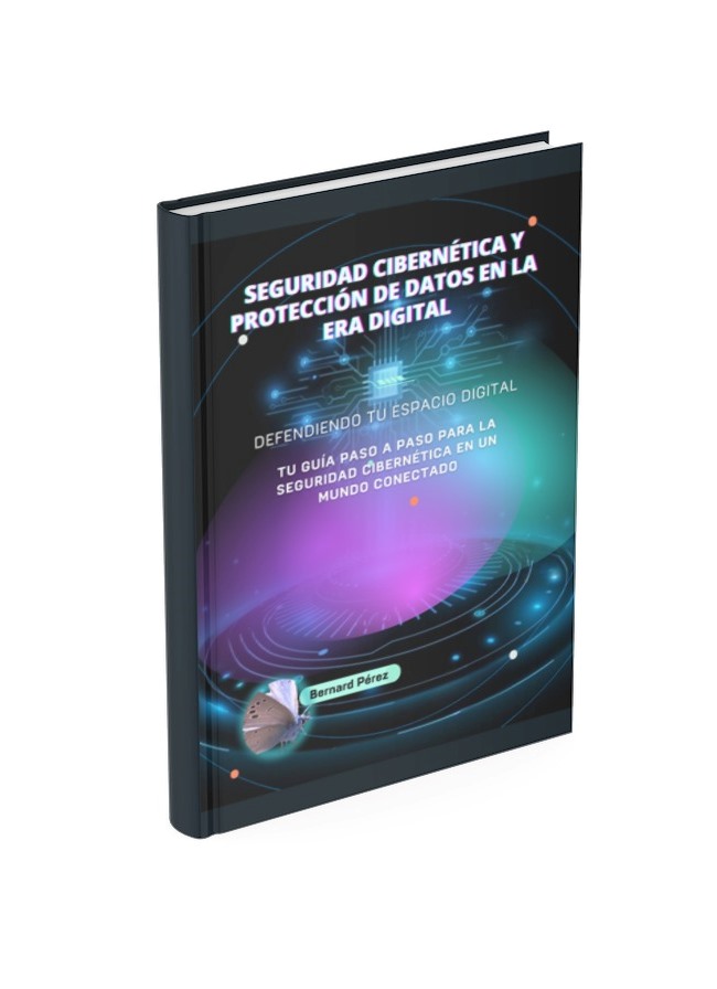 Seguridad Cibernética y Protección de Datos en la Era Digital ...